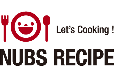 Let’s Cooking ! NUBS RECIPE